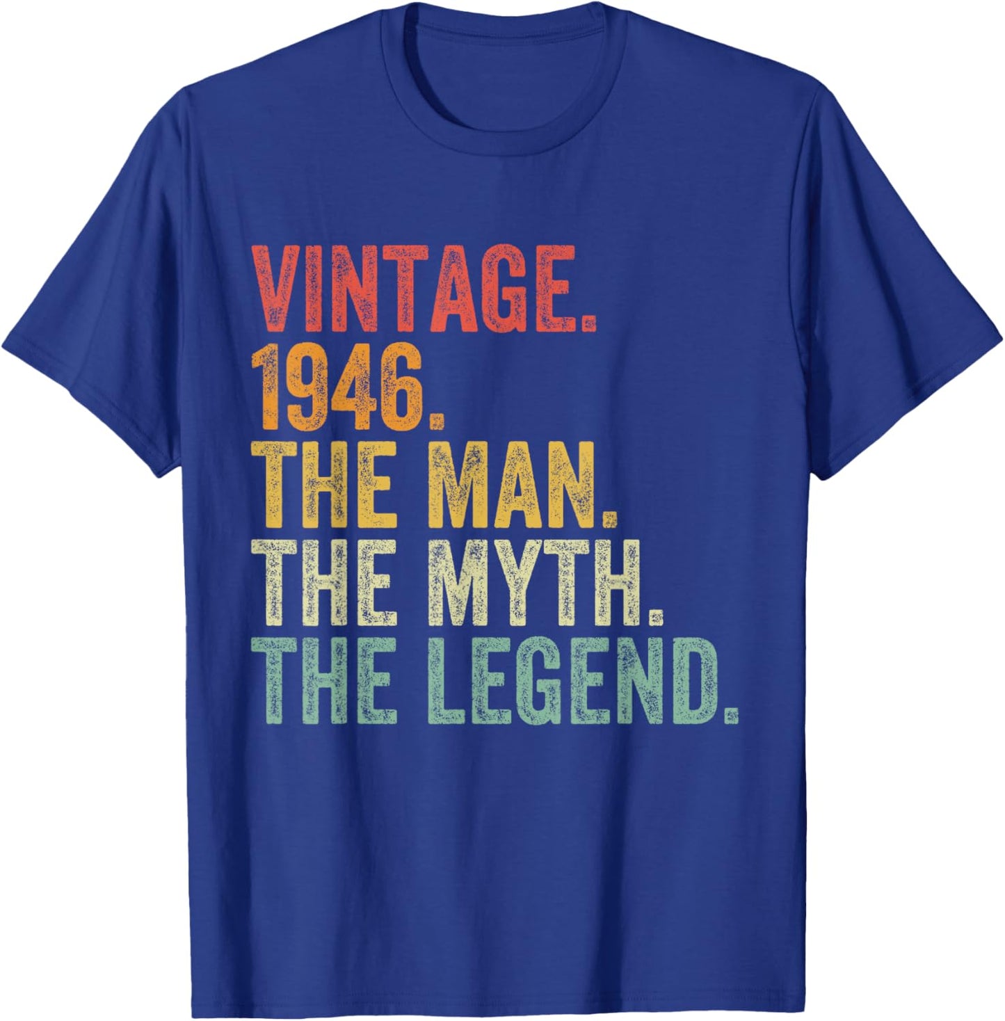 78th Birthday Vintage 1946 The Man The Myth The Legend T-Shirt - T-Shirt | Royal