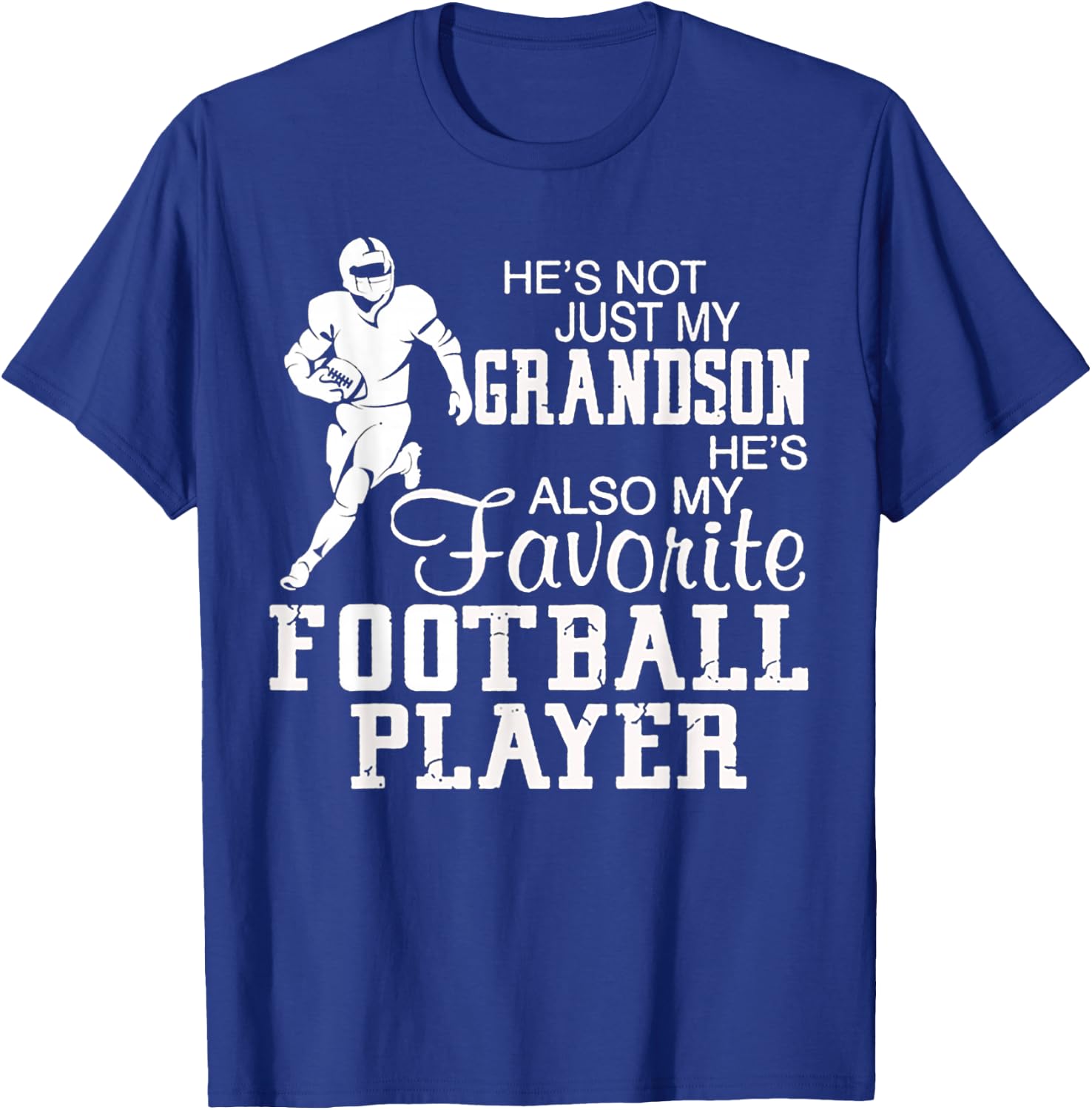 He's Not Just Grandson Also Favorite Football Player T-Shirt - T-Shirt | Royal