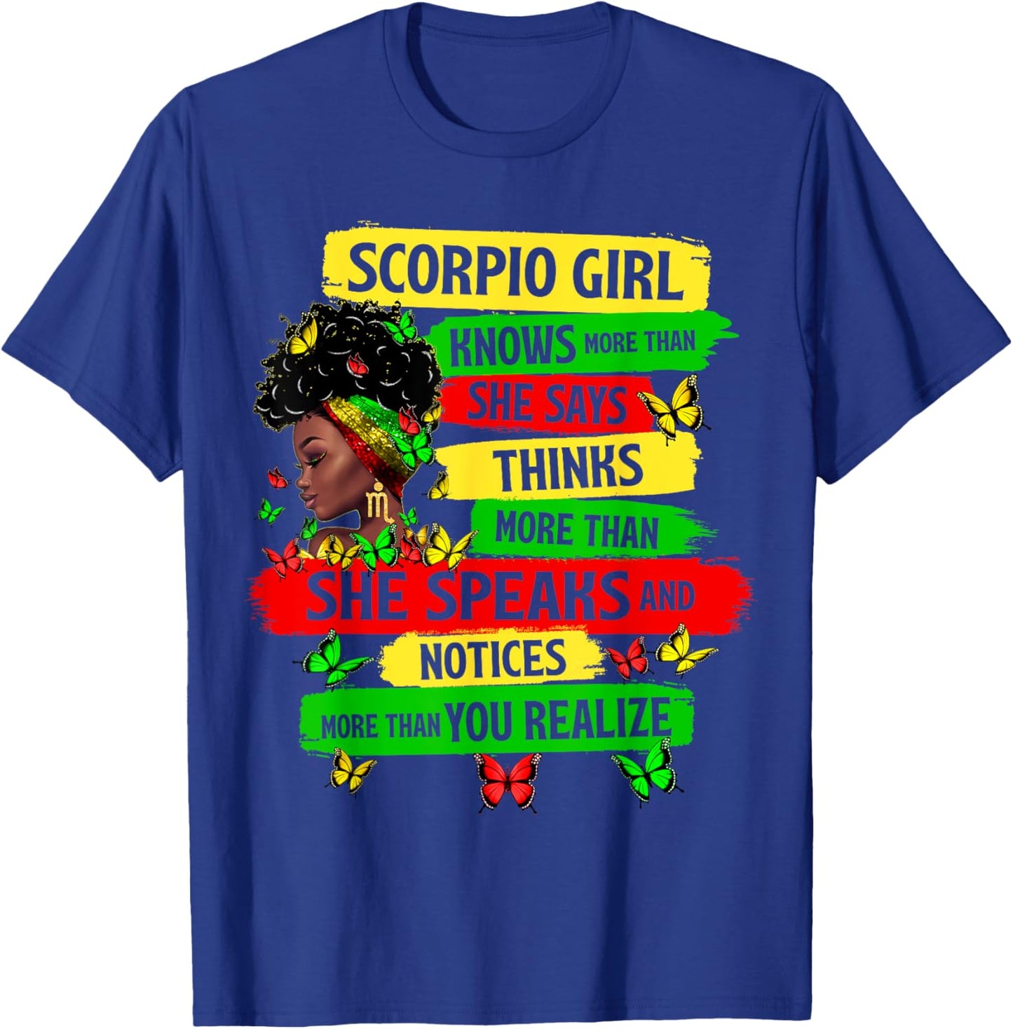 Proud Scorpio Girl Melanin Zodiac Birthday Black Women T-Shirt - T-Shirt | Royal