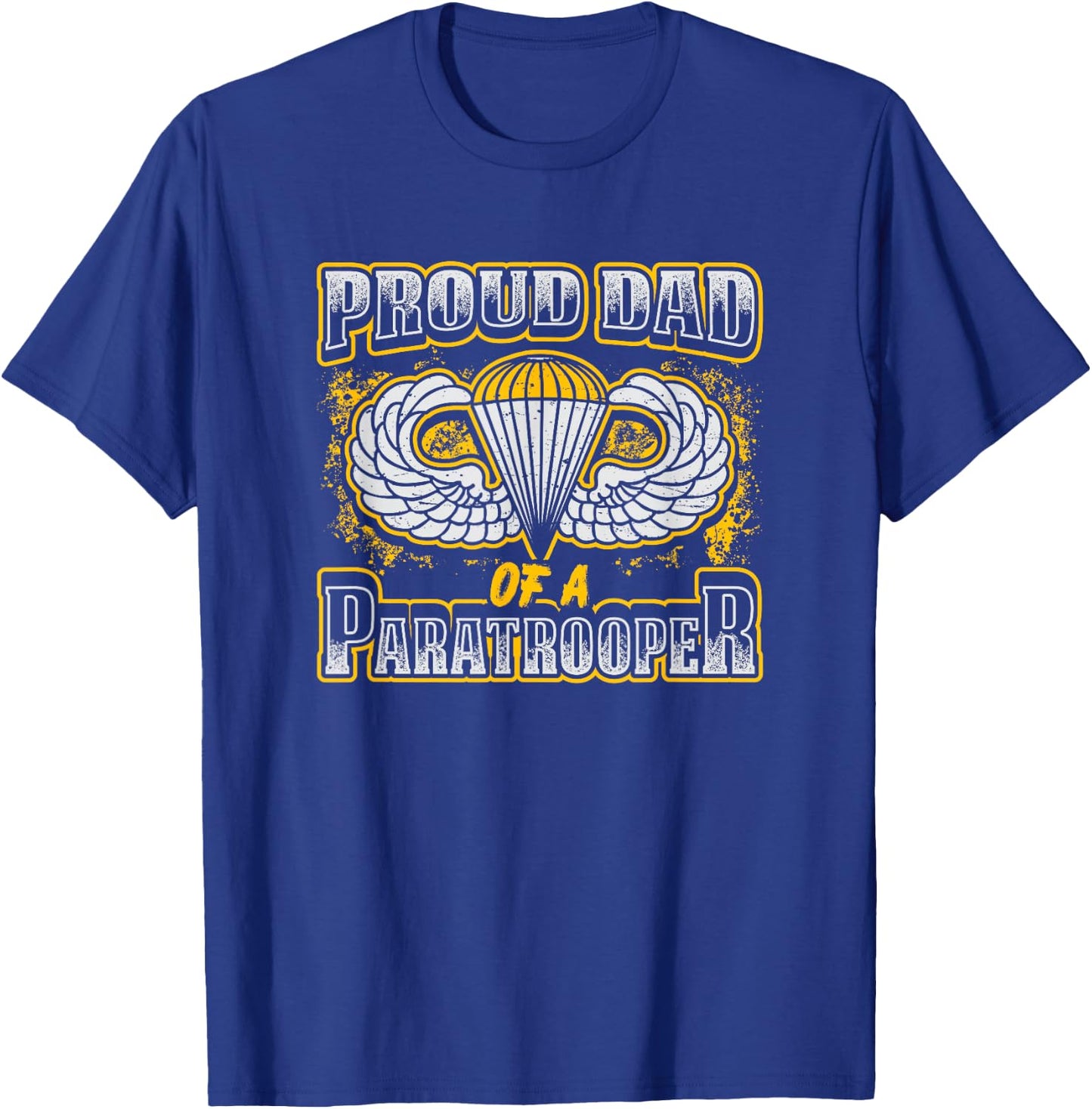 Proud Dad of a Airborne Division Paratrooper T-Shirt - T-Shirt | Royal