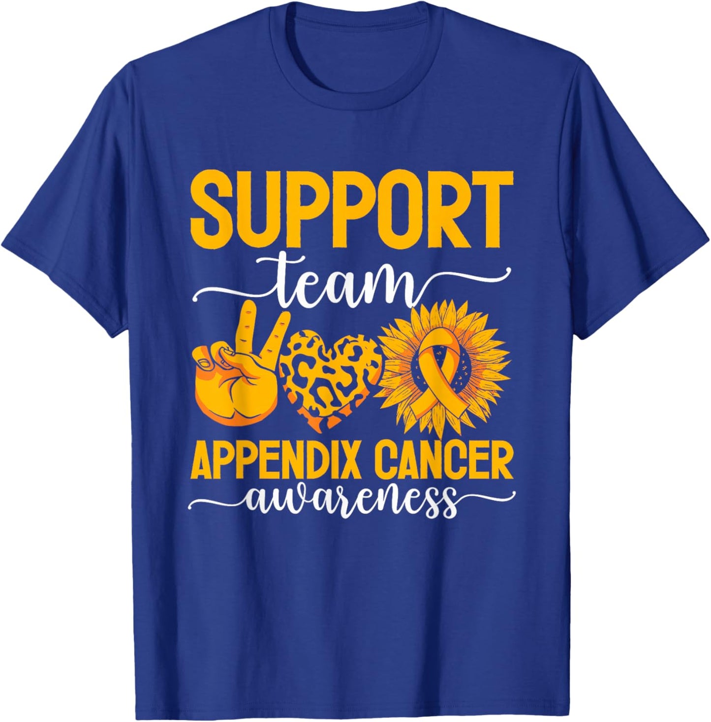 Support Team Appendix Cancer Awareness T-Shirt - T-Shirt | Royal