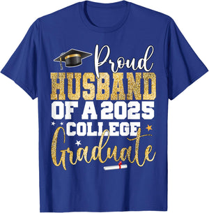 Proud Husband Of 2025 Graduate College Graduation Party T-Shirt - T-Shirt | Royal