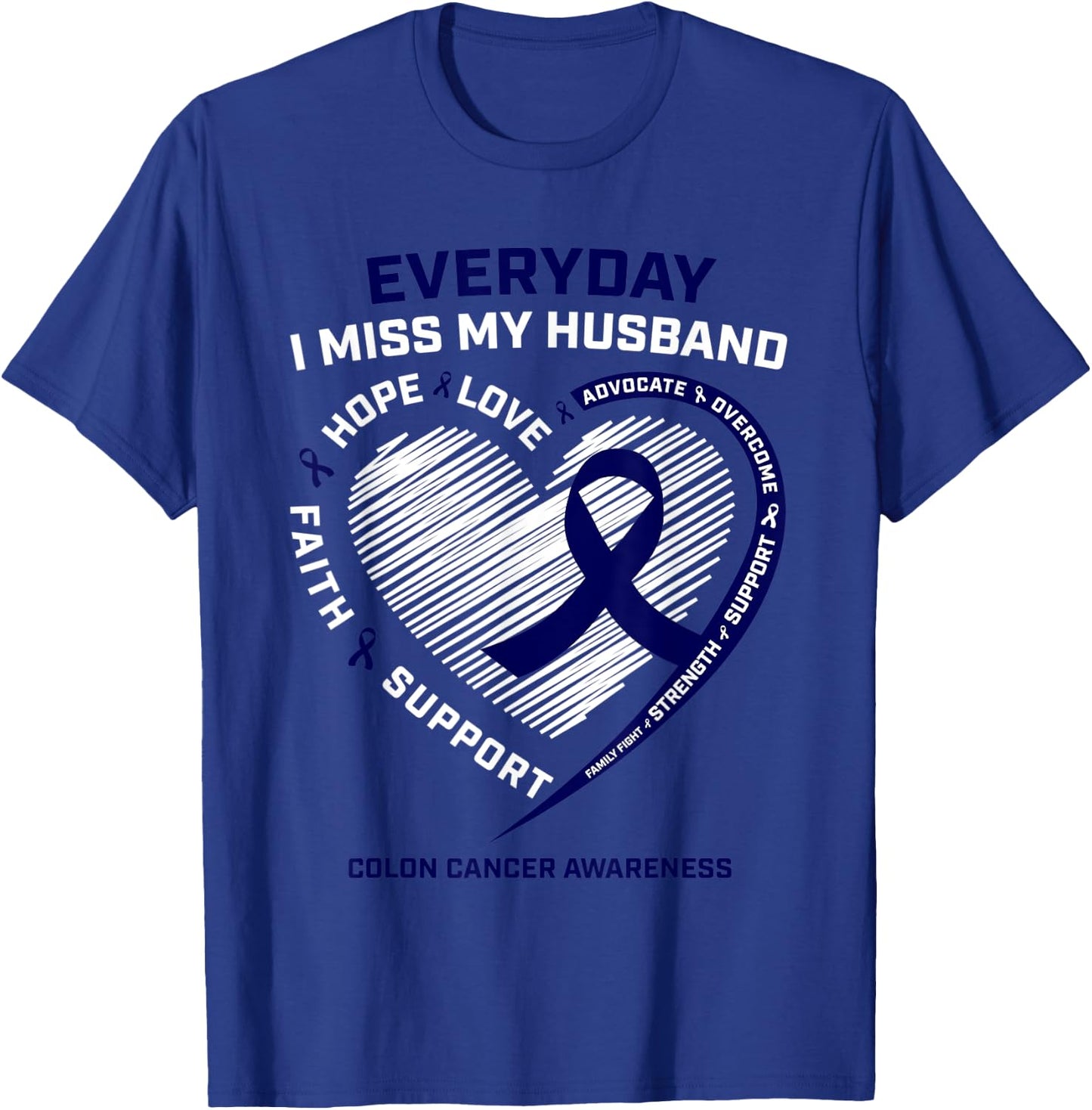 Miss My Husband Loving Memory Husband Colon Cancer Awareness T-Shirt - T-Shirt | Royal