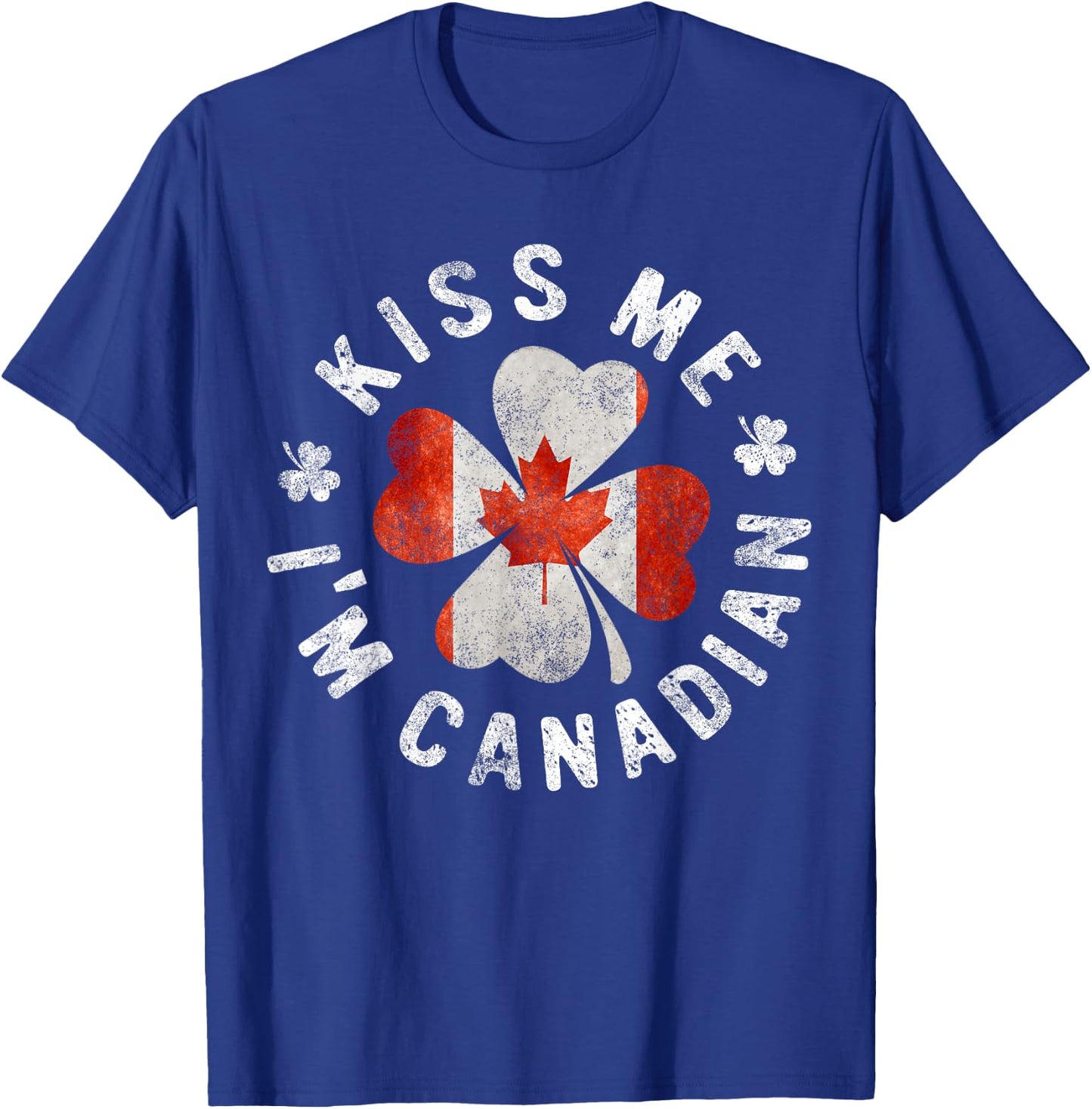 Kiss Me I'm Canadian St Patrick's Day Canada Gift T-Shirt - T-Shirt | Royal