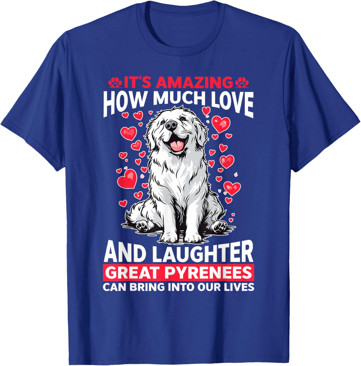Great Pyrenees Dog Owner T-Shirt - T-Shirt | Royal