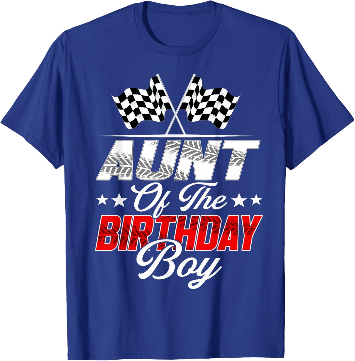 Race Car Aunt of The Birthday Boy Racing Family Pit Crew T-Shirt - T-Shirt | Royal