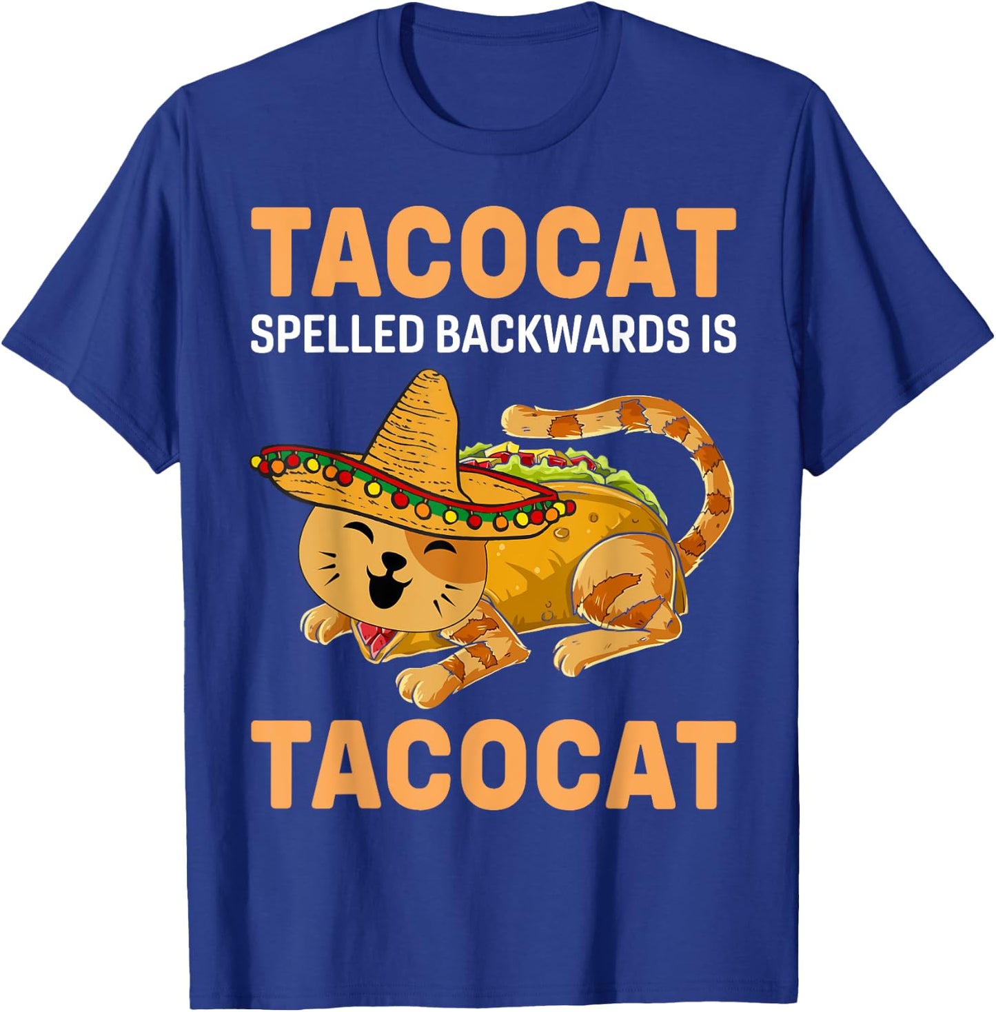 Funny Tacocat Spelled Backward Is Tacocat Cinco De Mayo Men Women Girls Kids T-Shirt - T-Shirt | Royal