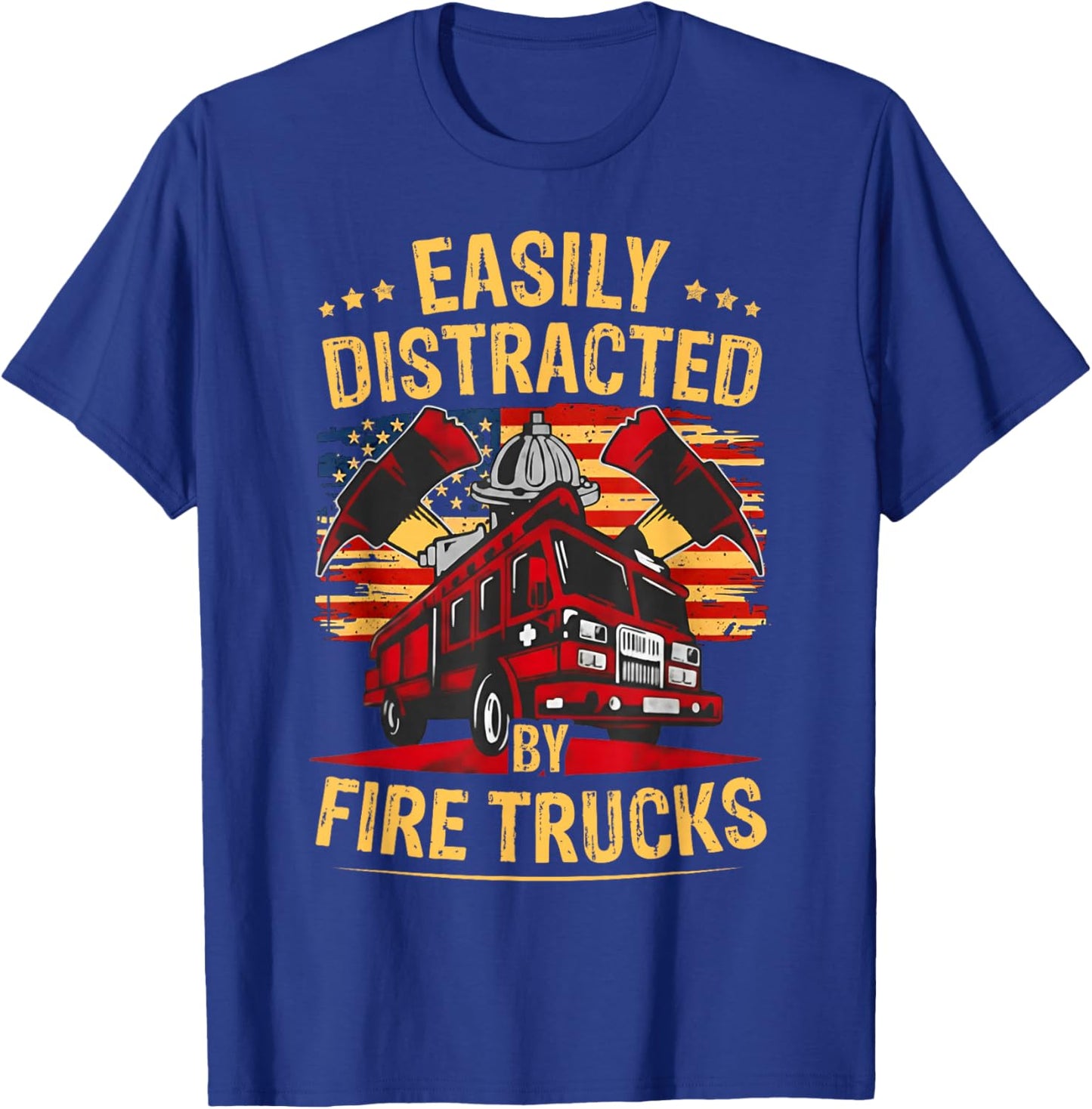 Funny Firefighter Gift Easily Distracted by Fire Trucks T-Shirt - T-Shirt | Royal