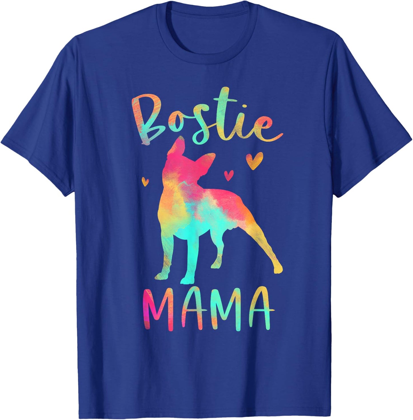 Bostie Mama Colorful Boston Terrier Gifts Dog Mom T-Shirt - T-Shirt | Royal