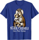Our Lady of Mount Carmel Marian Catholic T-Shirt - T-Shirt | Royal