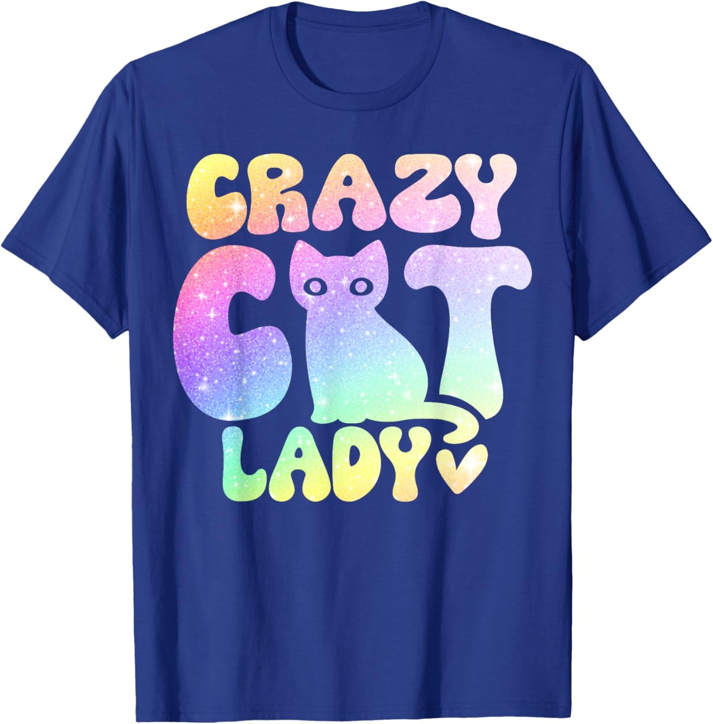 Crazy Cat Lady, Colorful Kittys Lover, Cat Lover T-Shirt - T-Shirt | Royal