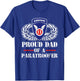 Proud Dad Of 11th Airborne Division Veteran Paratrooper T-Shirt - T-Shirt | Royal