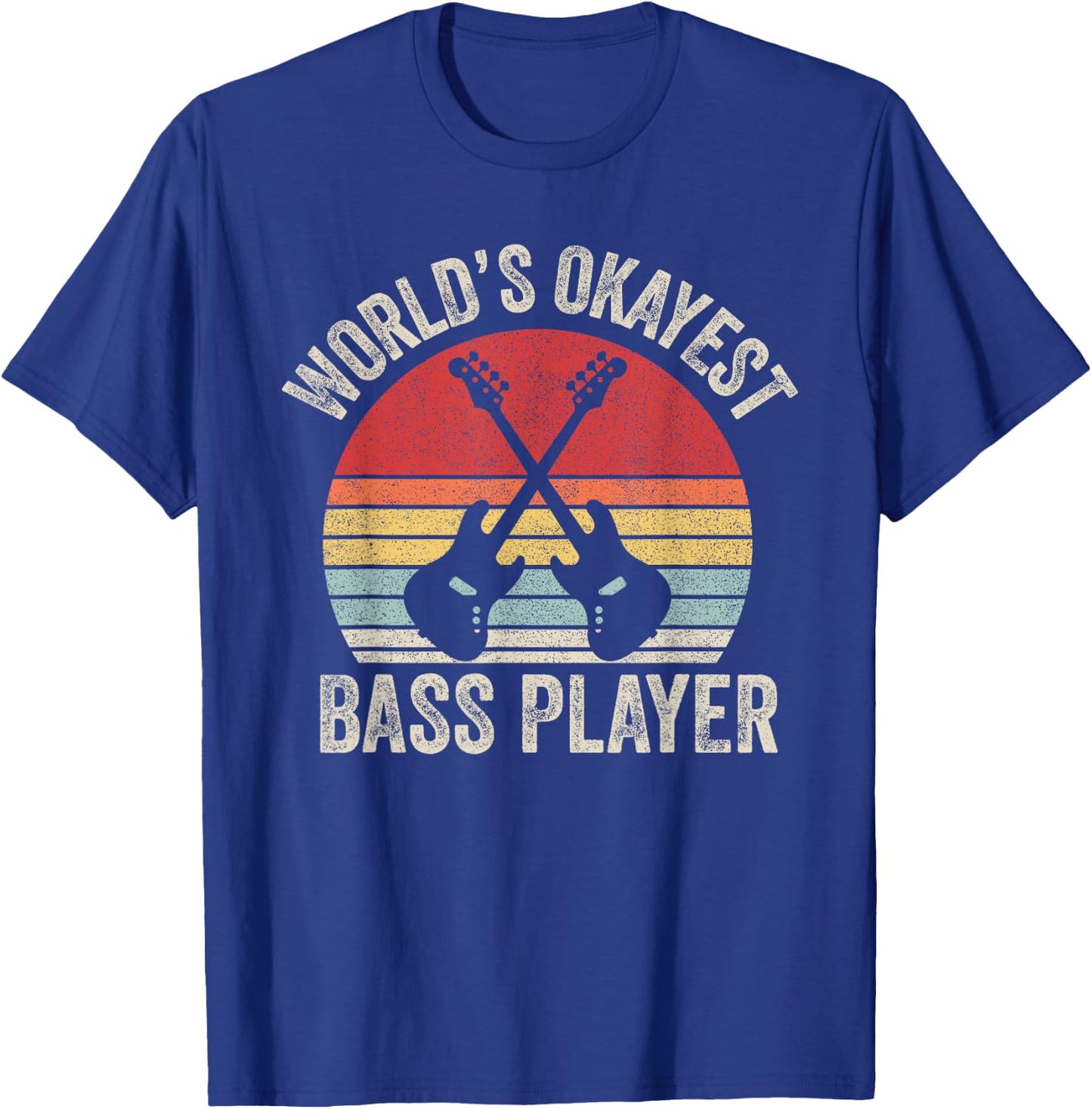Vintage Retro Worlds Okayest Bass Player Bassist Bass Guita T-Shirt - T-Shirt | Royal