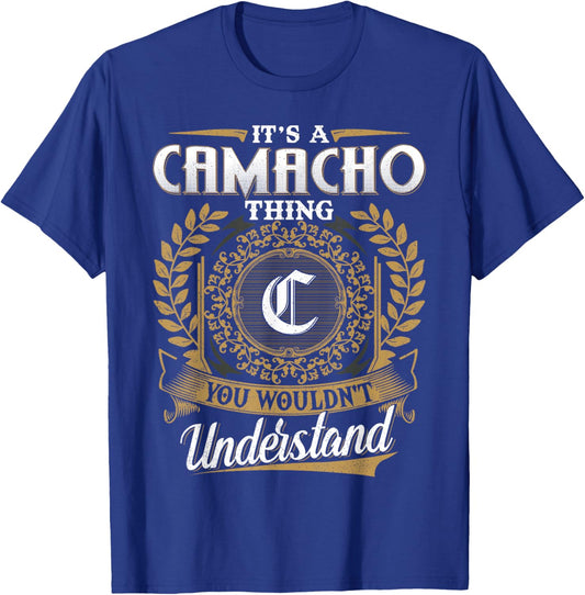 It's A CAMACHO Thing You Wouldn't Understand Name Classic T-Shirt - T-Shirt | Royal