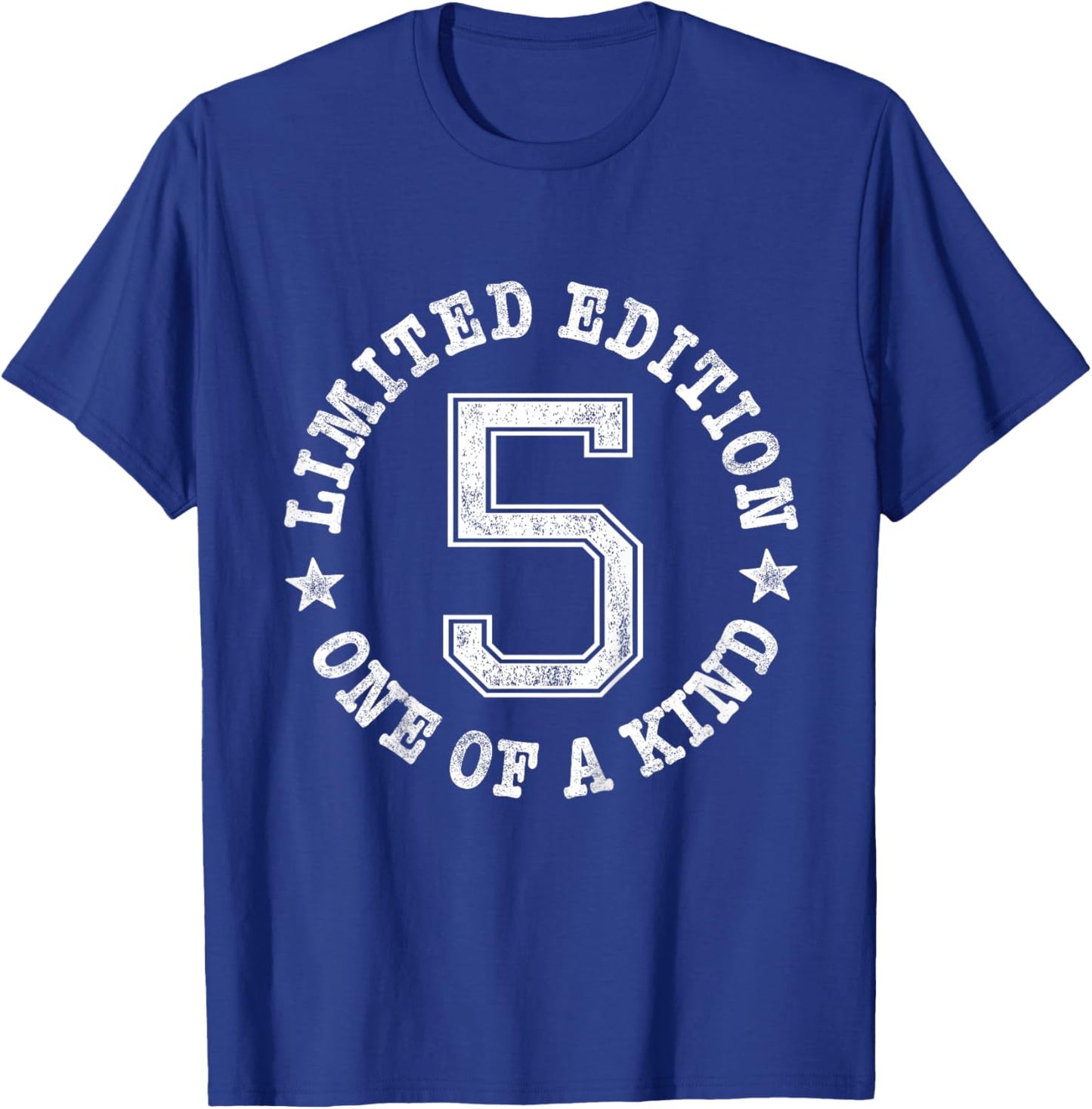 5 Limited Edition One of a Kind 5th Birthday 5-Year-Old T-Shirt - T-Shirt | Royal