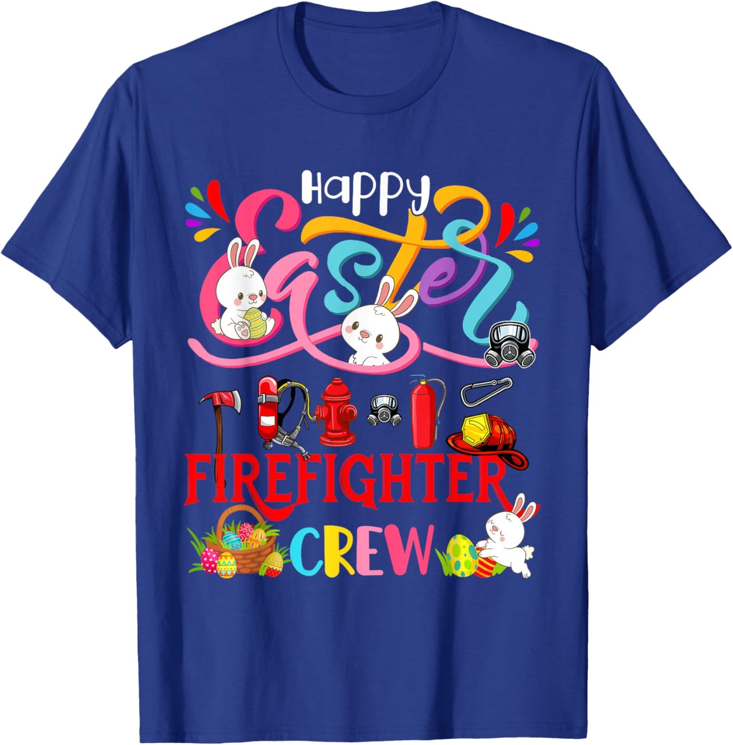 Happy Easter Firefighter Crew Group Bunnies Hunting Eggs T-Shirt - T-Shirt | Royal