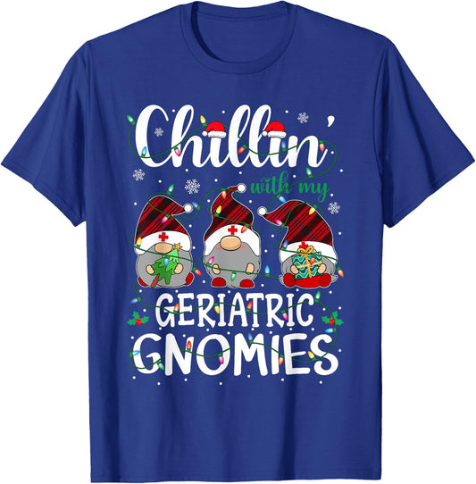 Chillin With My Geriatric Nurse Gnomies Gnomes Christmas T-Shirt - T-Shirt | Royal