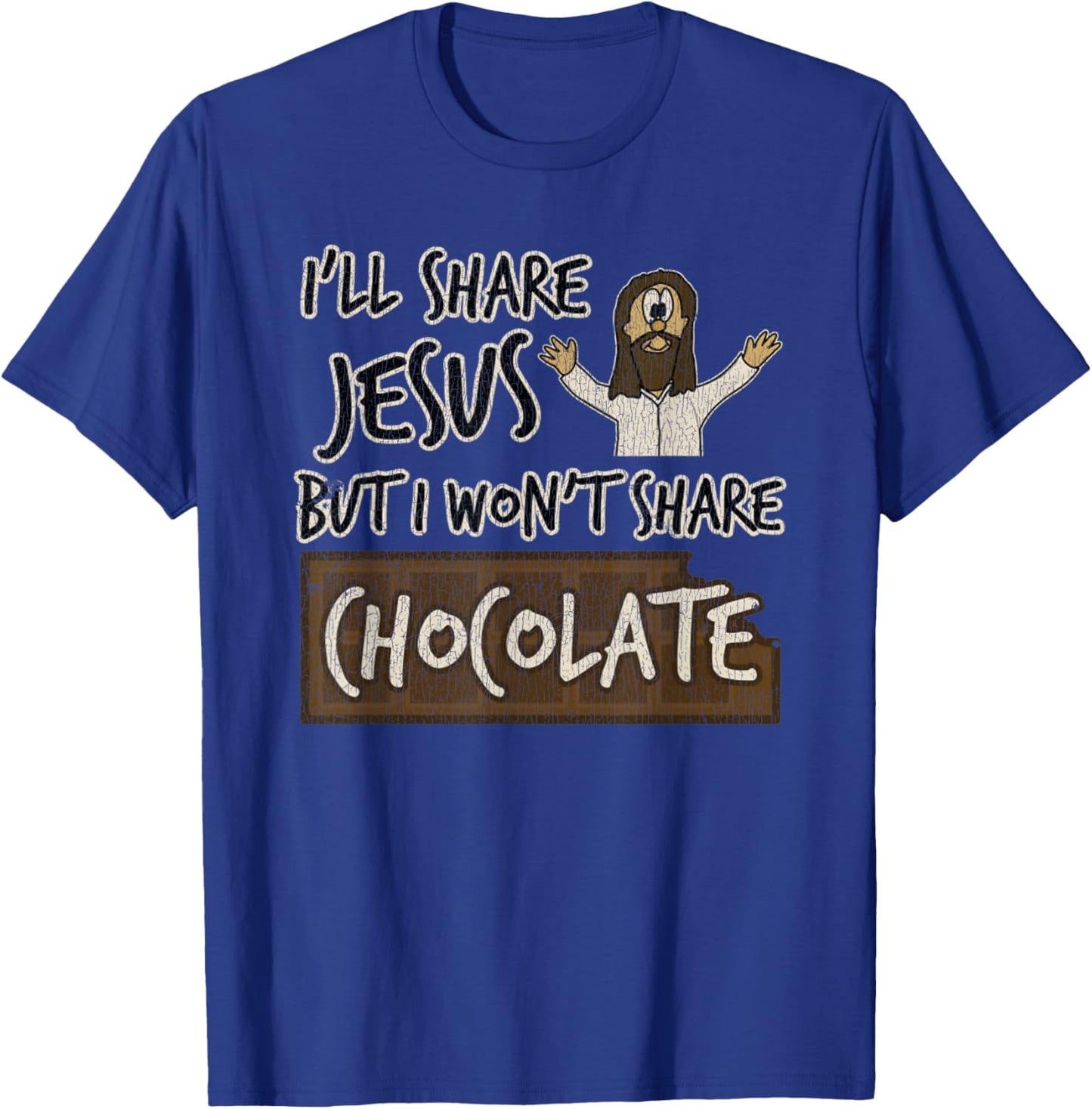 Vintage I'll Share Jesus Not Chocolate Funny Christian Humor T-Shirt - T-Shirt | Royal
