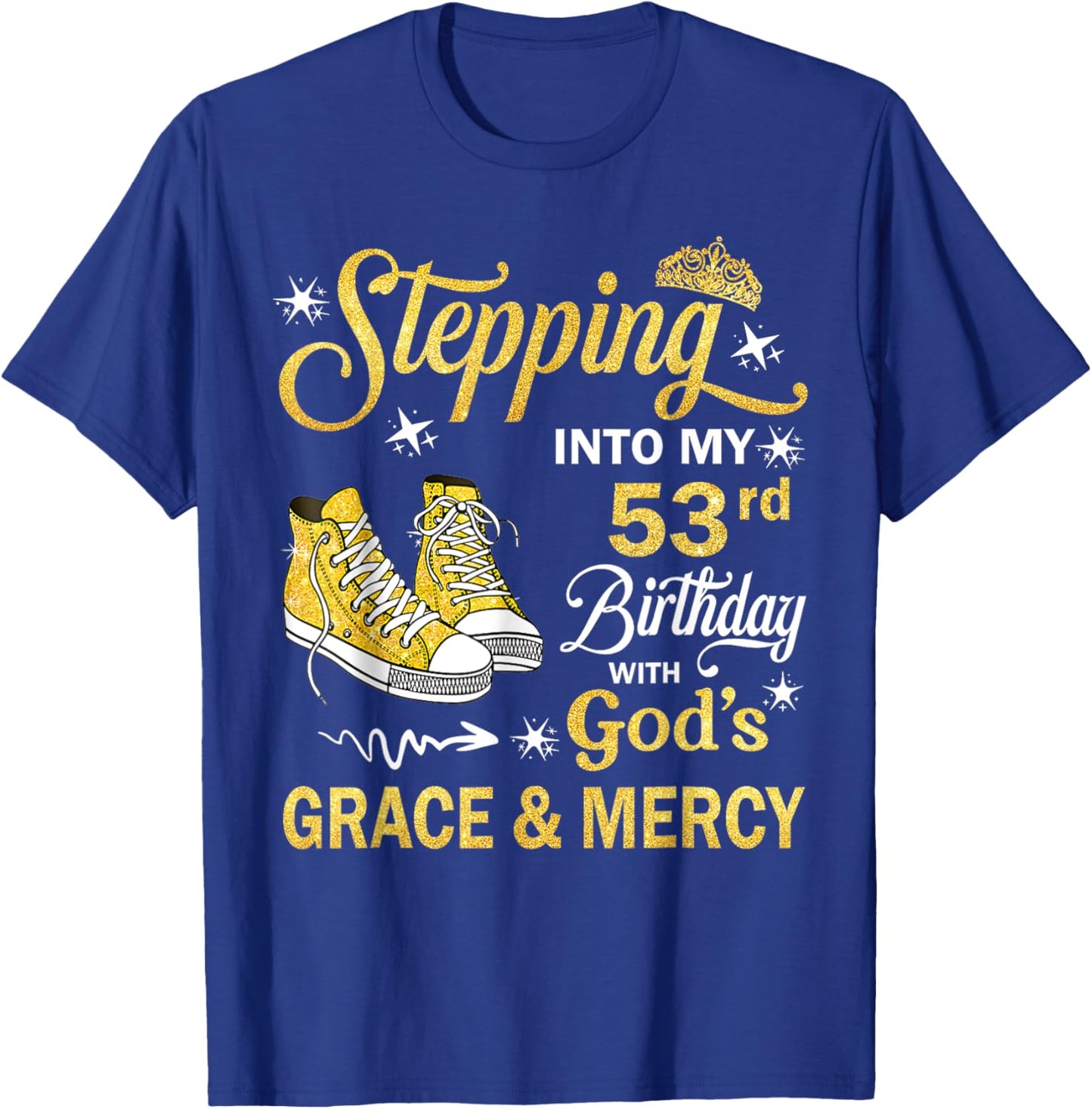 53 Year Old Birthday 53rd Birthday With God's Grace & Mercy T-Shirt - T-Shirt | Royal
