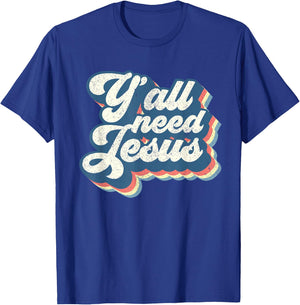 Yall Need Jesus Christian Retro 70s Christ Bible Women Gift T-Shirt - T-Shirt | Royal