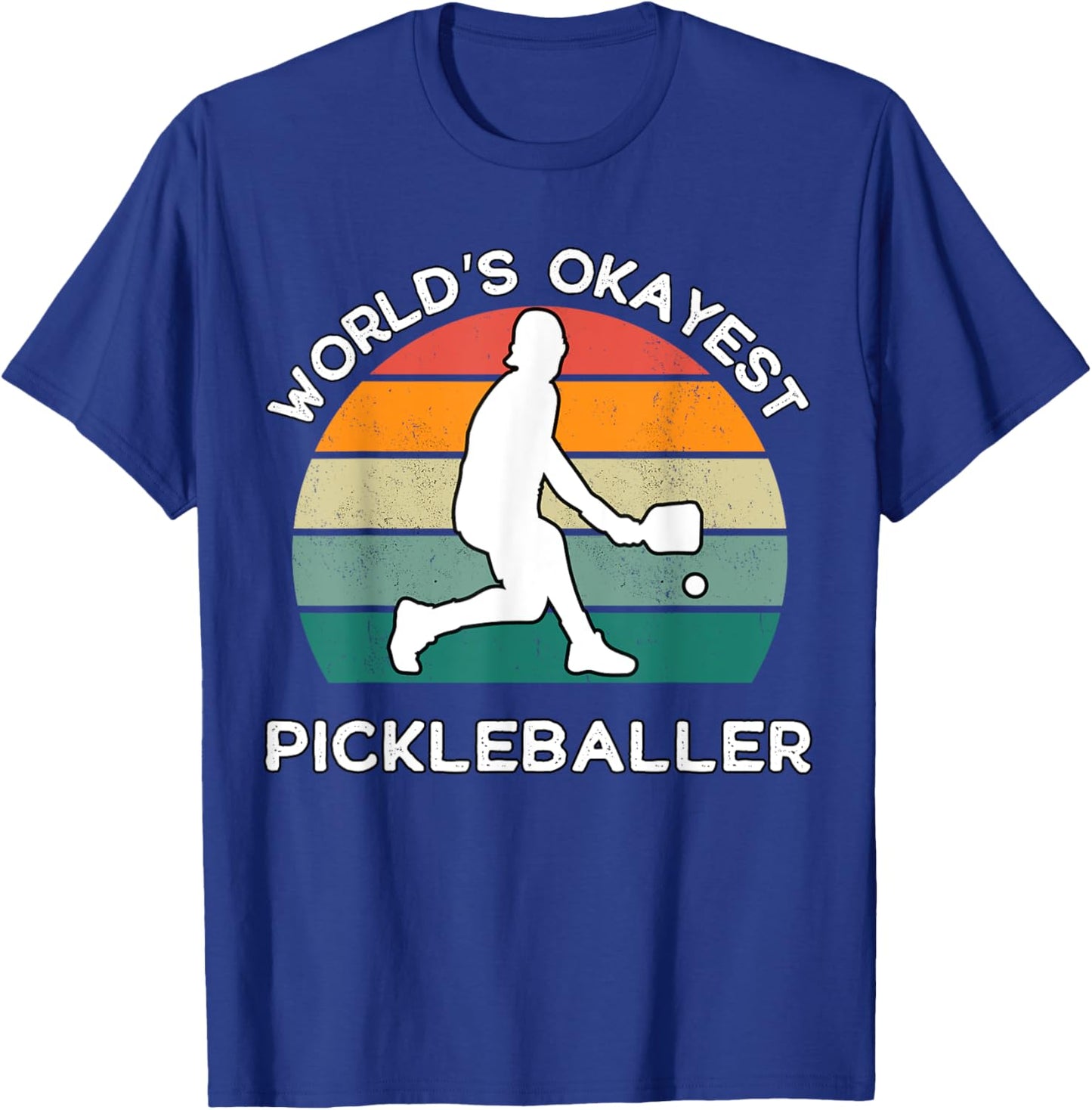 World's Okayest Pickleballer Funny Retro Pickleball Player T-Shirt - T-Shirt | Royal