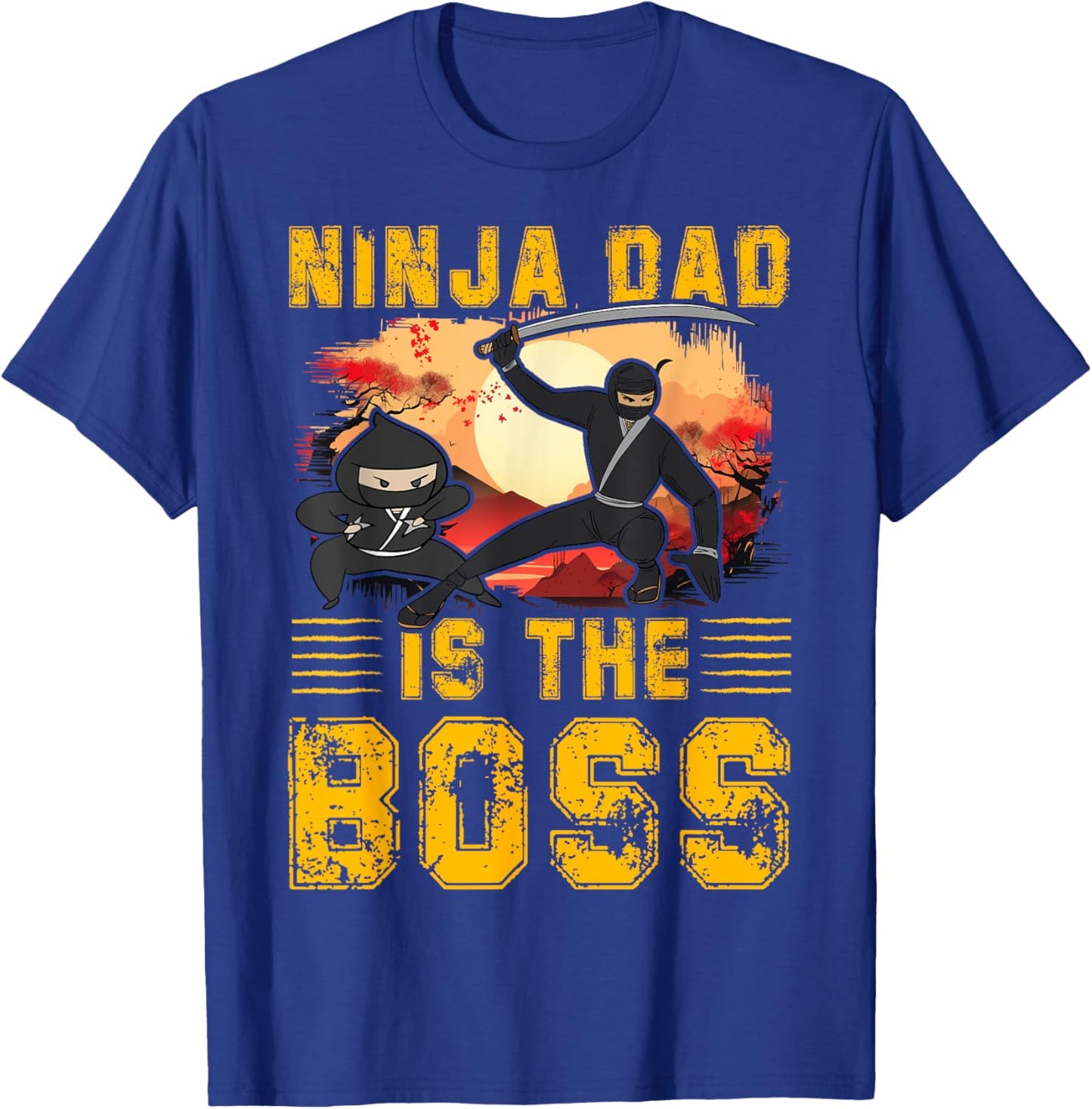 Ninja Dad is the Boss Father’s Day Love Papa Father Men T-Shirt - T-Shirt | Royal