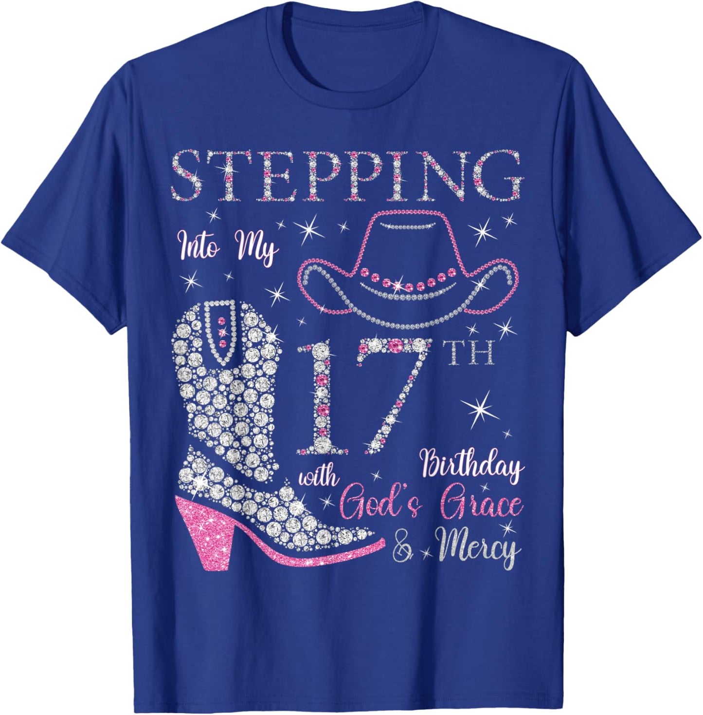 Stepping Into My 17th Birthday With God's Grace and Mercy T-Shirt - T-Shirt | Royal