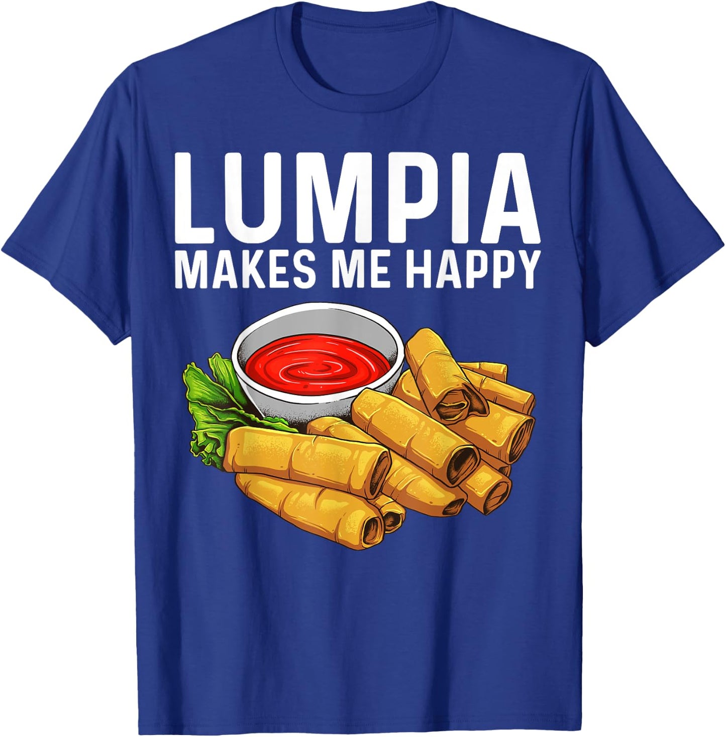 Funny Lumpia Gift Women Pinoy Filipino Food Lovers T-Shirt - T-Shirt | Royal