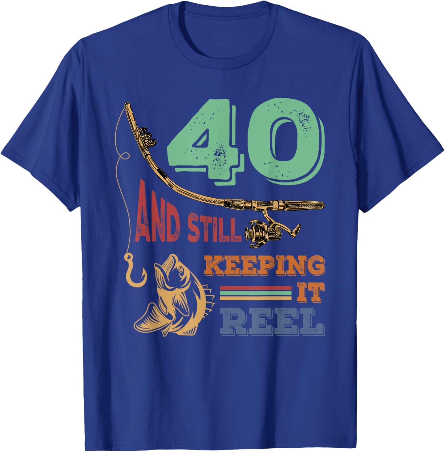 40th Birthday Fishing | Turning 40 | Fisherman Pun Gift T-Shirt - T-Shirt | Royal