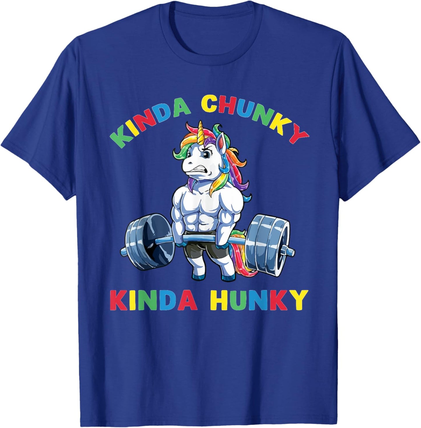 Kinda Chunky Kinda Hunky Weightlifting Bodybuilding Gym T-Shirt - T-Shirt | Royal