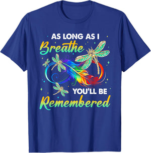 As Long As I Breathe You'll Be Remembered Dragonfly T-Shirt - T-Shirt | Royal