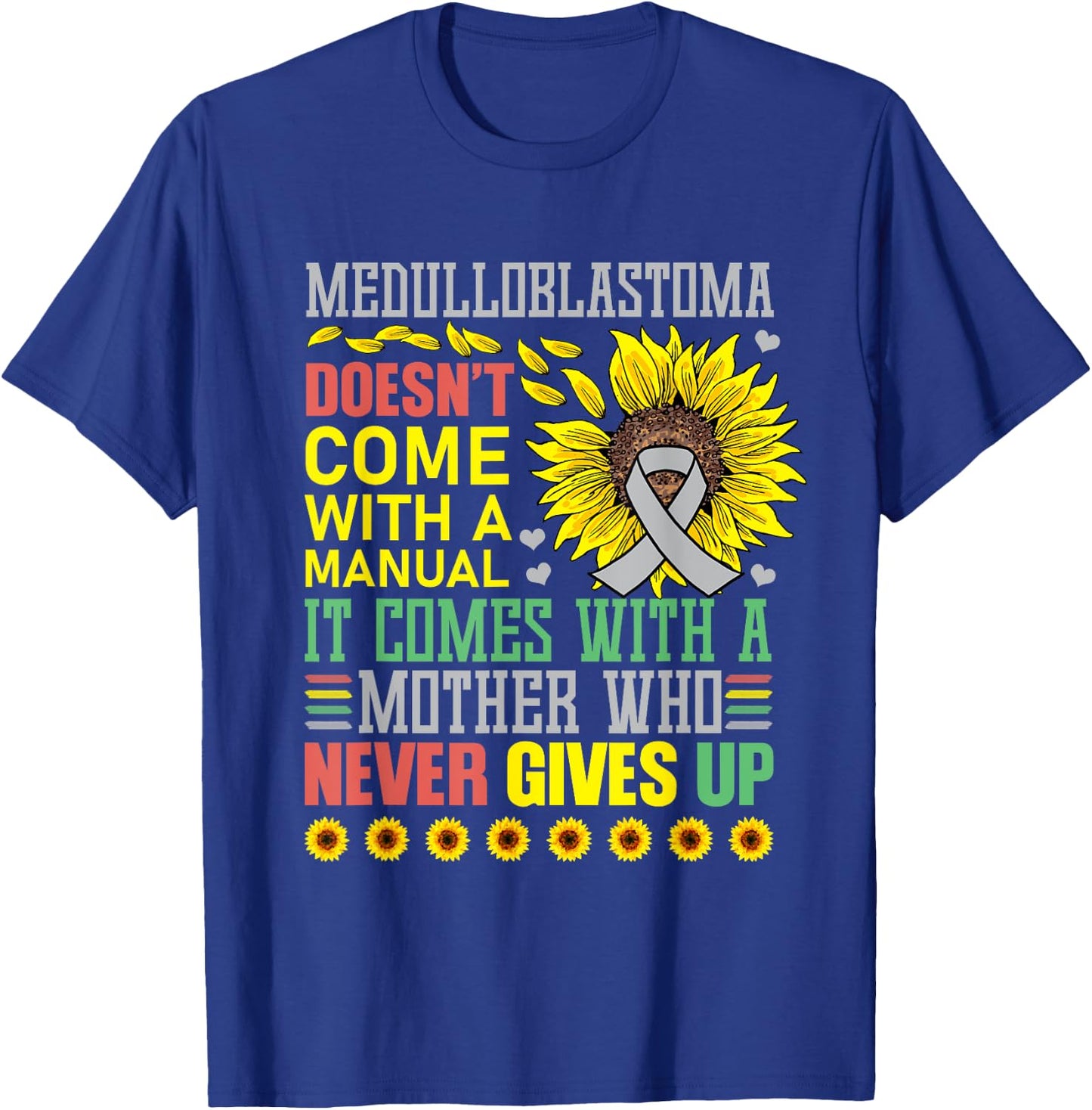 Medulloblastoma Awareness Warrior Supporter T-Shirt - T-Shirt | Royal