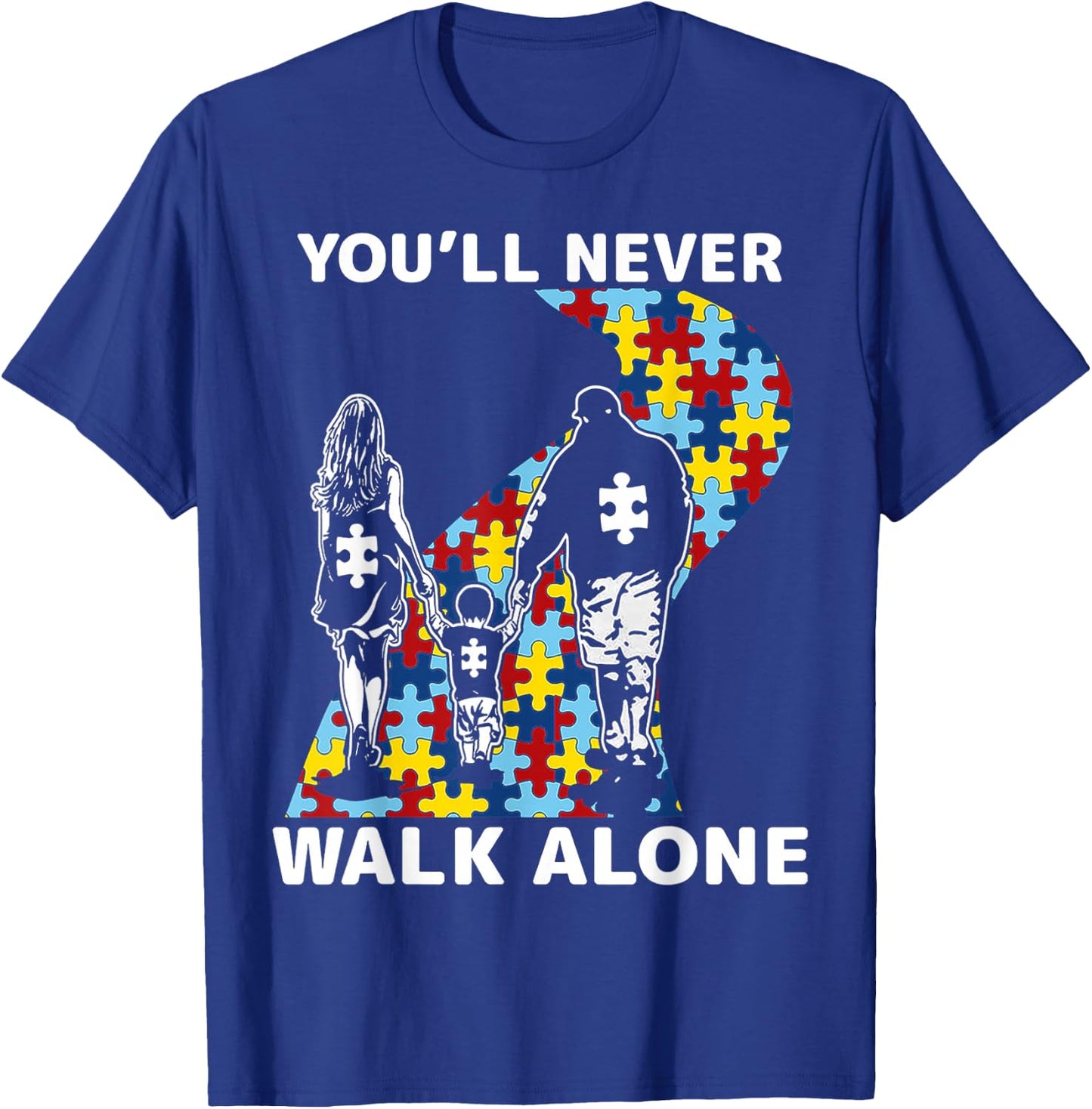 You'll Never Walk Alone Autism Awareness T-Shirt - T-Shirt | Royal