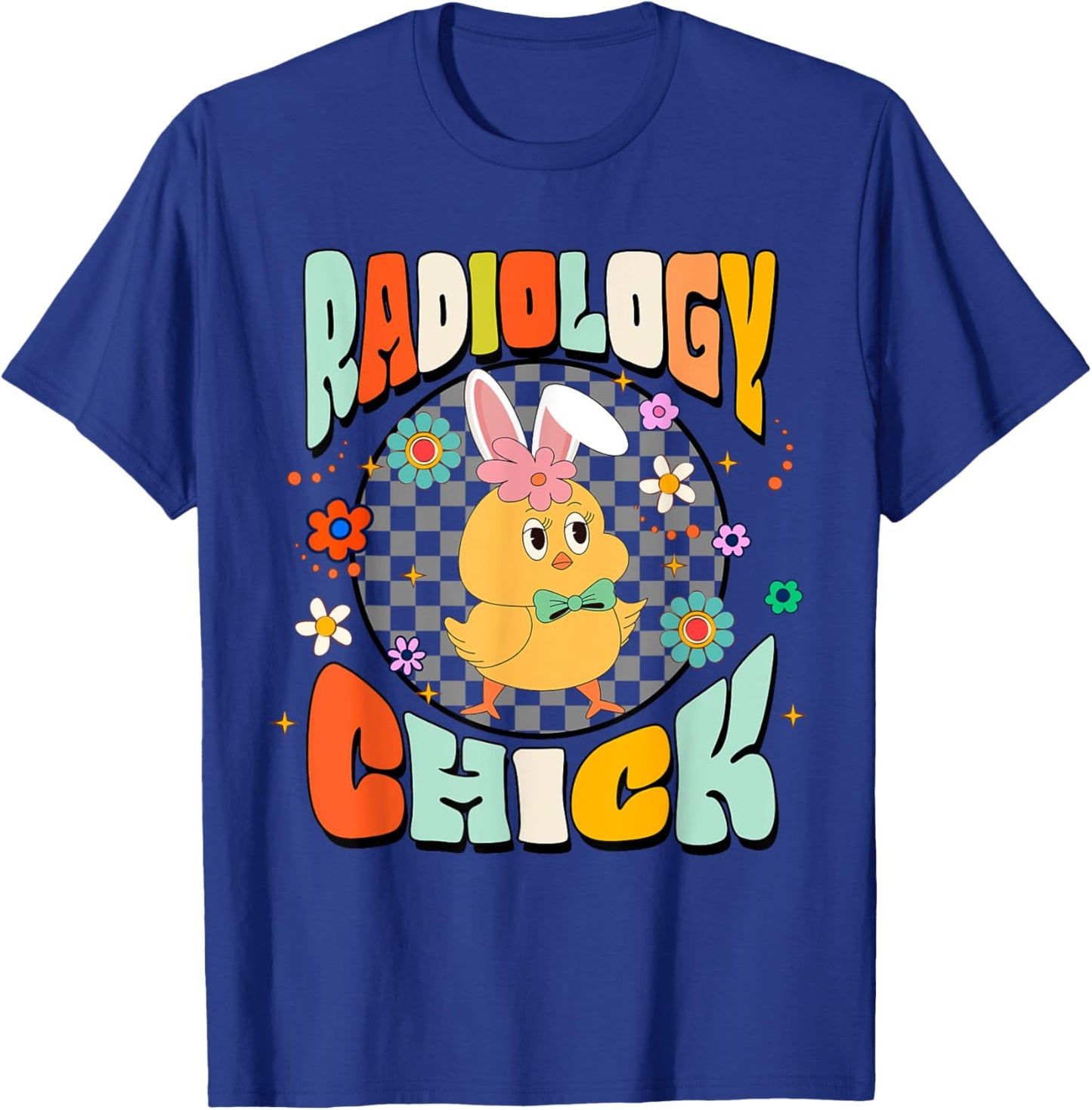 Radiology Easter Day Chick Radiologist X-ray Tech Nurse T-Shirt - T-Shirt | Royal