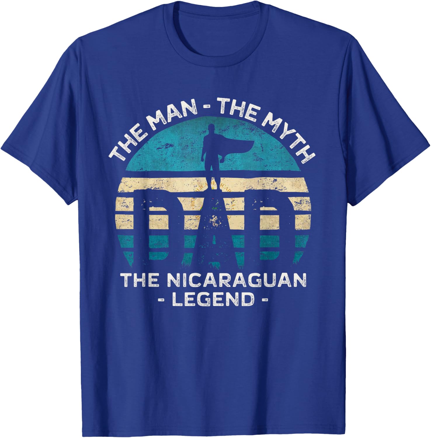 Dad The Man The Myth The Nicaraguan Legend Nicaragua Vintage T-Shirt - T-Shirt | Royal