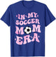 In My Soccer Mom Era T-Shirt - T-Shirt | Royal