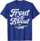 Trout & About Trout T-Shirt - T-Shirt | Royal