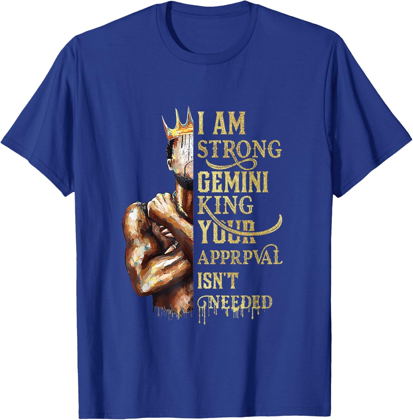 I'm A Strong Gemini King Happy Zodiac Birthday Black King T-Shirt - T-Shirt | Royal
