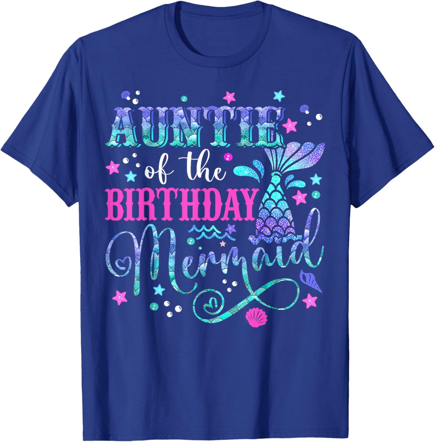 Auntie Of The Birthday Mermaid Girl Bday Party Squad Family T-Shirt - T-Shirt | Royal