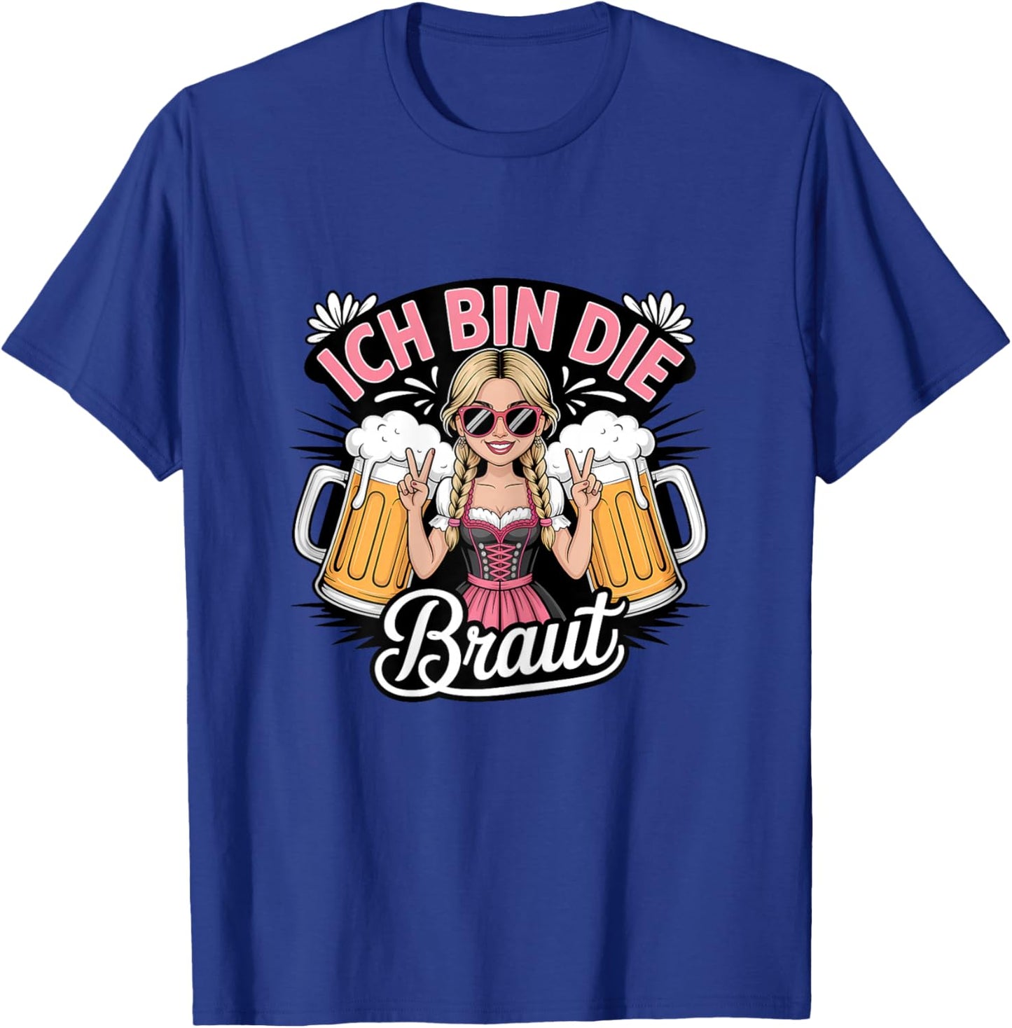 Ich Bin Die Braut JGA Junggesellinnenabschied T-Shirt - T-Shirt | Royal