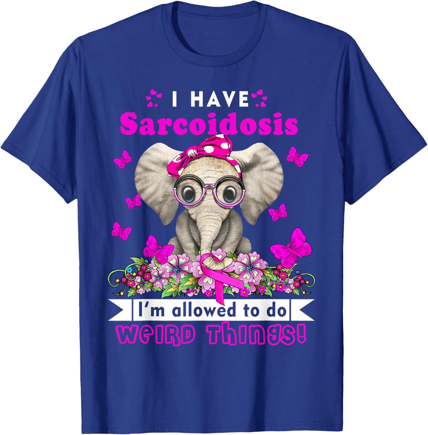 I have Sarcoidosis Awareness T-Shirt - T-Shirt | Royal