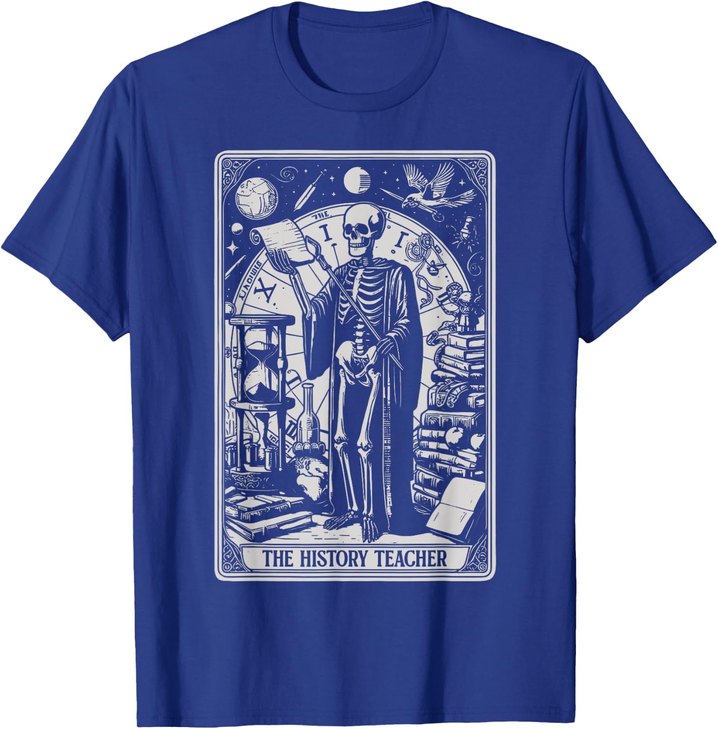 Funny Skeleton History Teacher Tarot Card Astrology Witch T-Shirt - T-Shirt | Royal