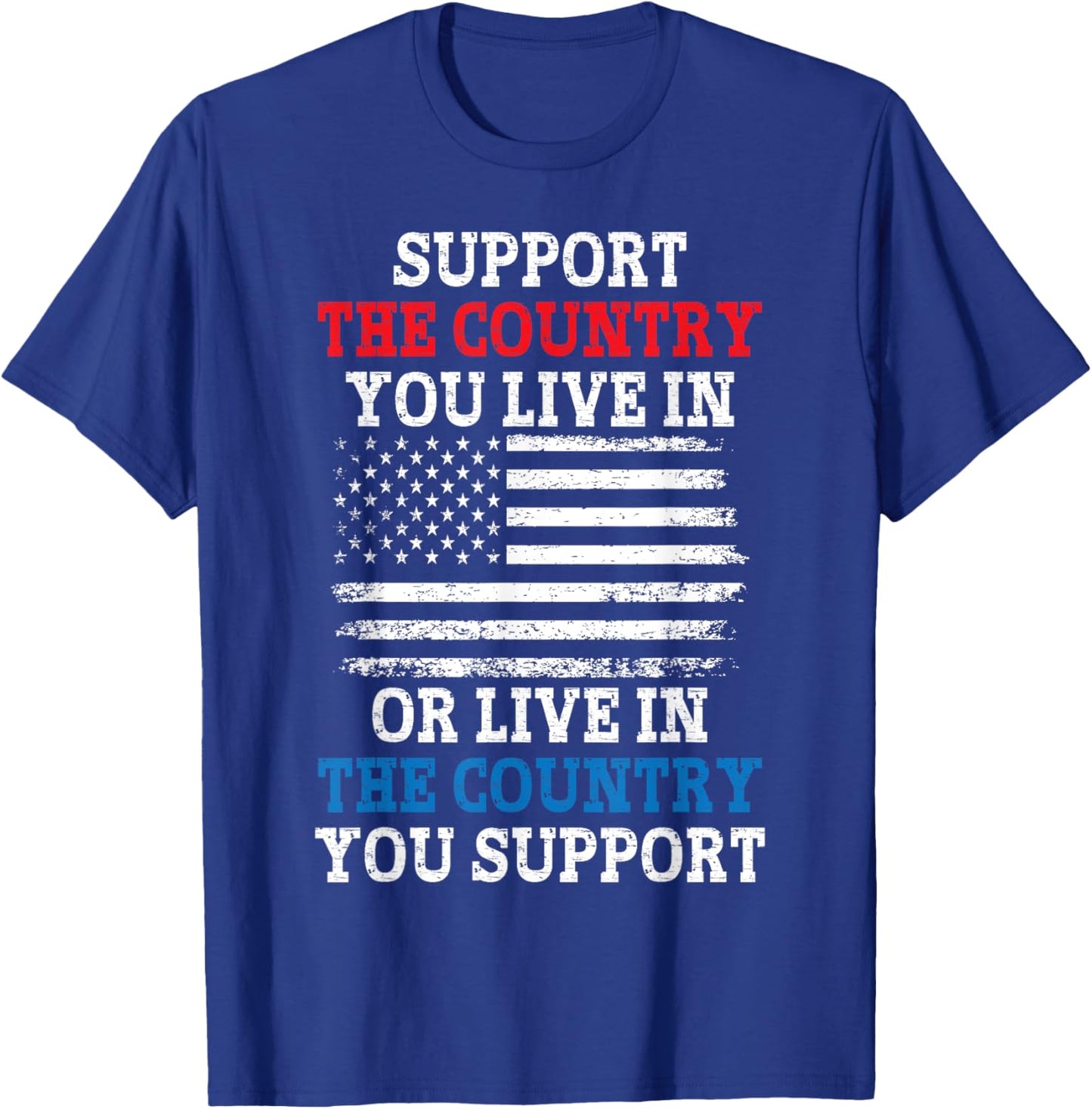 American Flag Support The Country You Live In Women Kids Men T-Shirt - T-Shirt | Royal