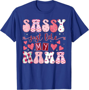 Happy Mother Day Sassy Like My Mama Family Matching Trendy T-Shirt - T-Shirt | Royal