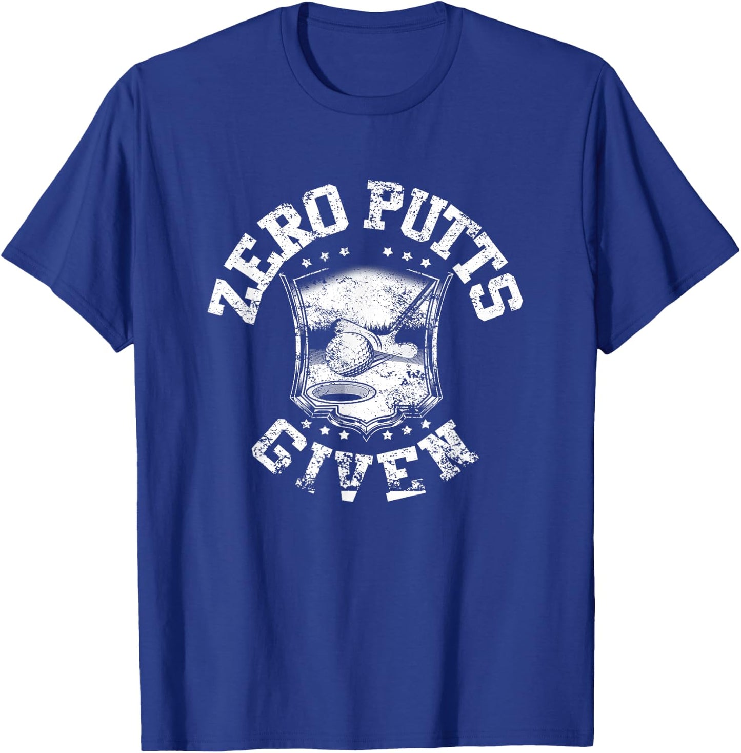 Zero putts given funny golf T-Shirt - T-Shirt | Royal