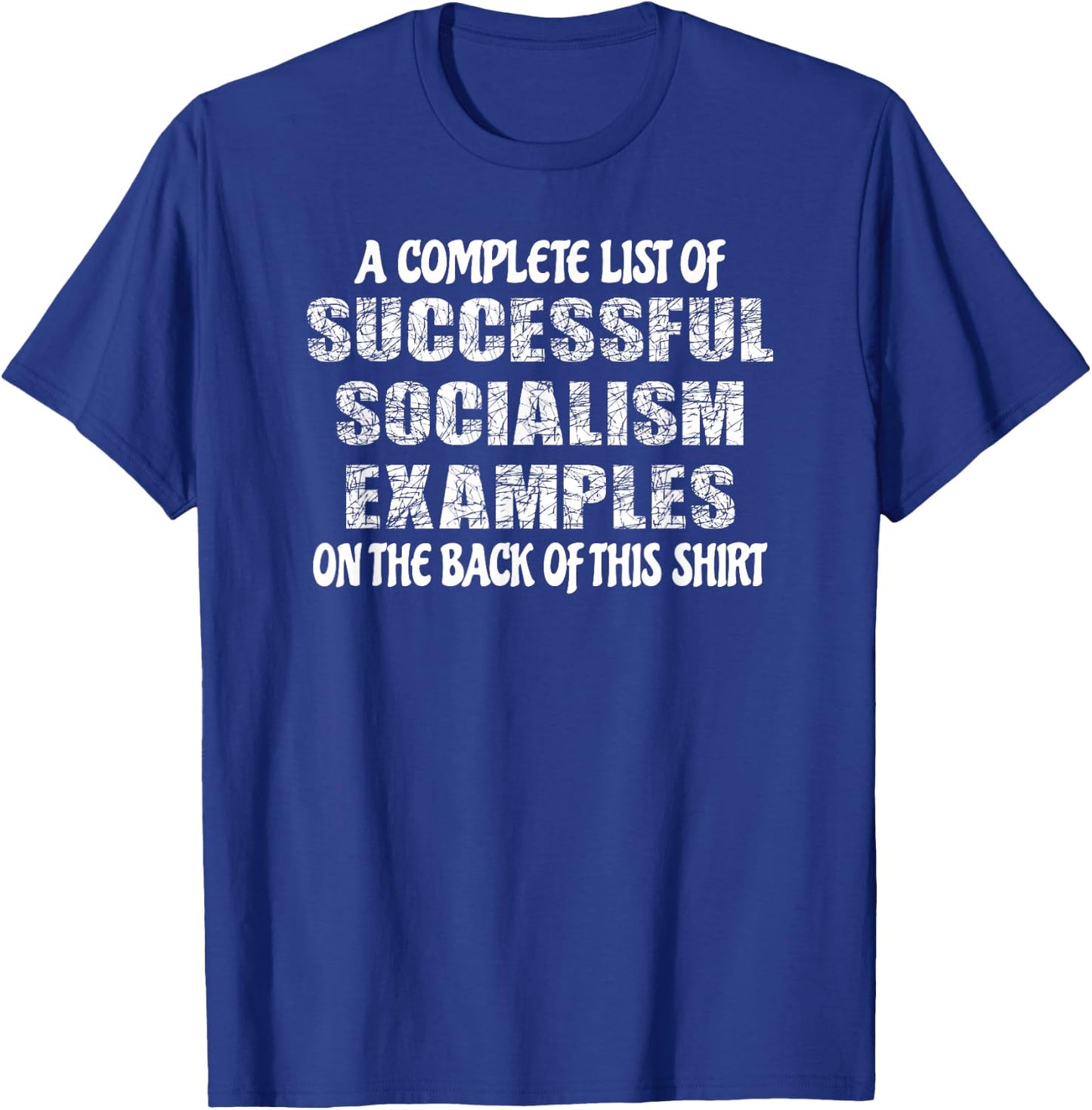 Anti Socialist Anti Liberal Funny Socialism Sucks Political T-Shirt - T-Shirt | Royal