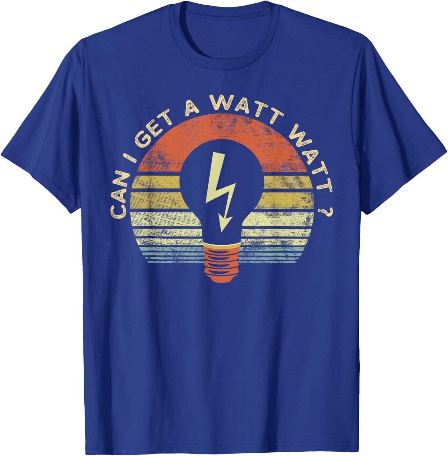 Funny Electrician Gifts Can I Get A Watt Watt Retro Vintage T-Shirt - T-Shirt | Royal