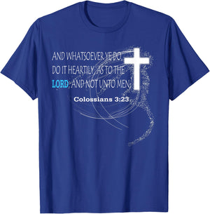 Colossians 3:23 T-Shirt - T-Shirt | Royal