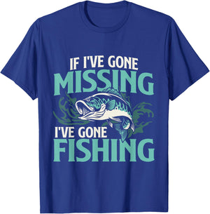 If I've Gone Missing I've Gone Fishing - Fish Angling T-Shirt - T-Shirt | Royal