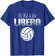 Volleyball Libero Mom or Dad T-Shirt - T-Shirt | Royal